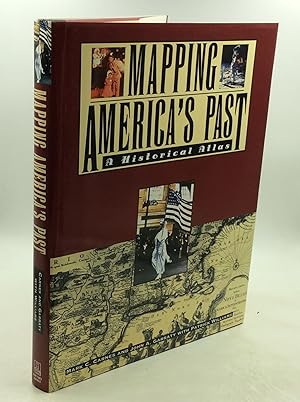 Image du vendeur pour MAPPING AMERICA'S PAST: A Historical Atlas mis en vente par Kubik Fine Books Ltd., ABAA