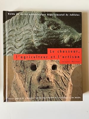 Imagen del vendedor de Le Chasseur, l'Agriculteur et l'Artisan a la venta por Librairie Axel Benadi