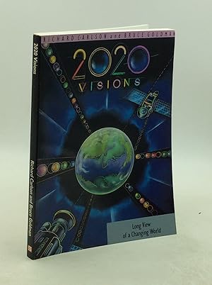 2020 VISIONS: Long View of a Changing World