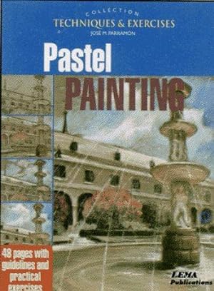 Bild des Verkufers fr Pastel Painting: Techniques and Exercises (The techniques & exercises collection) zum Verkauf von WeBuyBooks