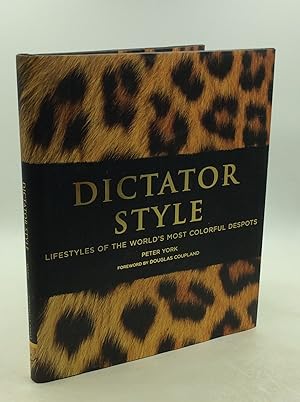 Seller image for DICTATOR STYLE: Lifestyles of the World's Most Colorful Despots for sale by Kubik Fine Books Ltd., ABAA