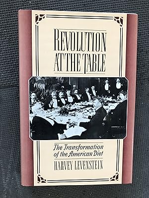 Seller image for Revolution at the Table: The Transformation of the American Diet for sale by Cragsmoor Books