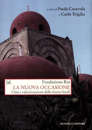 Seller image for La nuova occasione. Citt e valorizzazione delle risorse locali for sale by Libro Co. Italia Srl