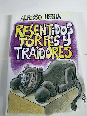 Imagen del vendedor de Resentidos torpes y traidores a la venta por Libros Ambigú