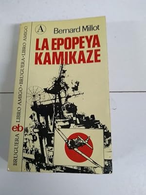 Imagen del vendedor de La epopeya Kamikaze a la venta por Libros Ambig