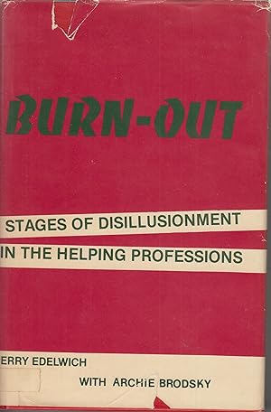 Seller image for Burnout: Stages of Disillusionment in the Helping Professions for sale by Robinson Street Books, IOBA