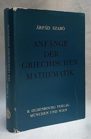 Bild des Verkufers fr Anfange der griechischen mathematik - Con dedica dell'autore a Giovanni Pugliese Carratelli [Feschrift] zum Verkauf von Book House in Dinkytown, IOBA