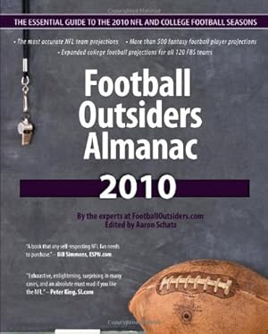 Image du vendeur pour Football Outsiders Almanac 2010. The Essential Guide to the 2010 NFL and College Football Seasons mis en vente par Libro Co. Italia Srl