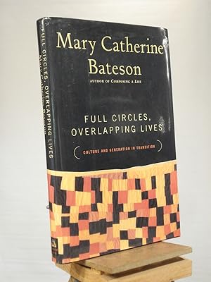Imagen del vendedor de Full Circles, Overlapping Lives: Culture and Generation in Transition a la venta por Henniker Book Farm and Gifts