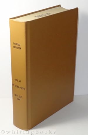 Federal Register Vol. 71, No. 230, Pages 69181-69428, Thursday, November 2006 to Friday, December...