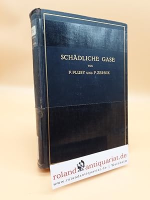 Seller image for Schdliche Gase : Dmpfe, Nebel, Rauch- und Staubarten for sale by Roland Antiquariat UG haftungsbeschrnkt