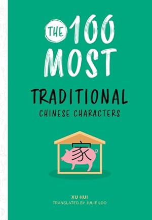 Image du vendeur pour 100 Most Traditional Chinese Characters mis en vente par GreatBookPrices