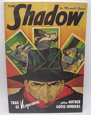 The Shadow #147: Trail of Vengeance and Mother Goose Murder
