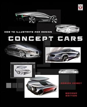 Immagine del venditore per How to Illustrate and Design Concept Cars venduto da GreatBookPrices