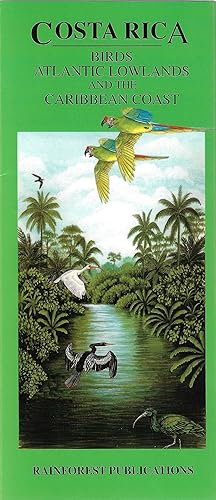 Costa Rica Birds of the Atlantic Lowlands and Caribbean Coast (English and Spanish Edition)