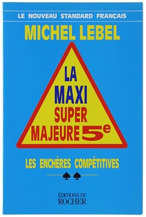 Seller image for LA MAXI SUPER Majeure 5e. Les enchres comptitives.: for sale by Bergoglio Libri d'Epoca
