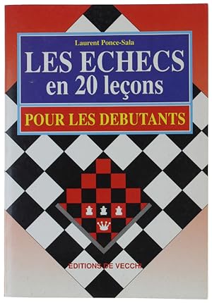 Imagen del vendedor de LES ECHECS EN 20 LEONS. Pour les debutants.: a la venta por Bergoglio Libri d'Epoca