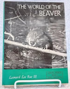 Seller image for THE WORLD OF THE BEAVER for sale by Windy Hill Books