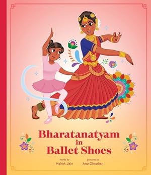 Seller image for Bharatanatyam in Ballet Shoes by Jain, Mahak [Hardcover ] for sale by booksXpress