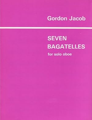 Seller image for Seven Bagatelles for Solo Oboe for sale by The Haunted Bookshop, LLC