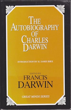 Bild des Verkufers fr The Autobiography of Charles Darwin (Great Minds) zum Verkauf von Books of the World