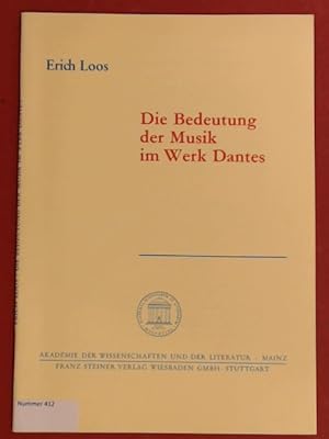 Die Bedeutung der Musik im Werk Dantes. Band 2, Jg. 1988 aus der Reihe "Abhandlungen der Geistes-...