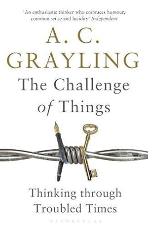 Imagen del vendedor de The Challenge of Things: Thinking Through Troubled Times a la venta por WeBuyBooks