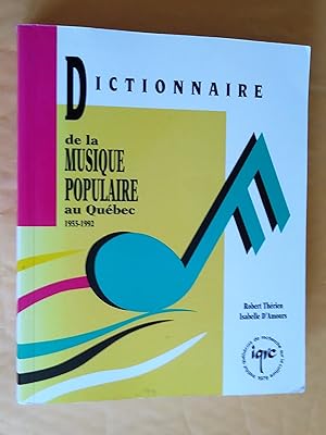 Dictionnaire de la musique populaire au Québec 1955-1992
