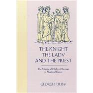 Imagen del vendedor de The Knight, the Lady and the Priest a la venta por eCampus