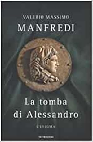 Immagine del venditore per La tomba di Alessandro. L'enigma. venduto da FIRENZELIBRI SRL