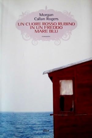 Image du vendeur pour Un cuore rosso rubino in un freddo mare blu. mis en vente par FIRENZELIBRI SRL