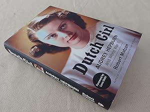 Seller image for Dutch Girl: Audrey Hepburn and World War II for sale by Nightshade Booksellers, IOBA member