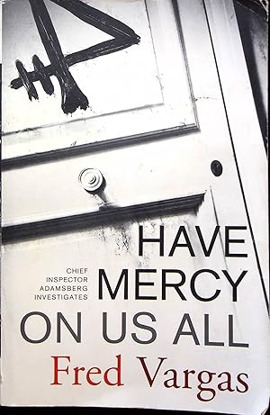 Image du vendeur pour Have Mercy on Us All, Volume 4 (Commissaire Adamsberg) mis en vente par Adventures Underground