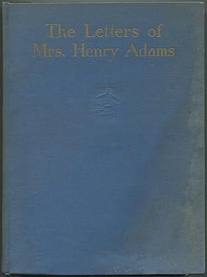 Bild des Verkufers fr The Letters of Mrs. Henry Adams 1865-1883 zum Verkauf von Between the Covers-Rare Books, Inc. ABAA