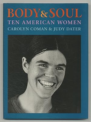 Seller image for Body & Soul: Ten American Women for sale by Between the Covers-Rare Books, Inc. ABAA