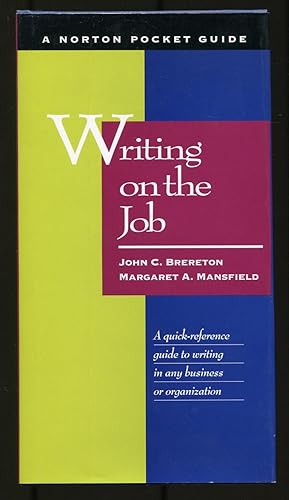 Seller image for Writing on the Job: A Norton Pocket Guide for sale by Between the Covers-Rare Books, Inc. ABAA