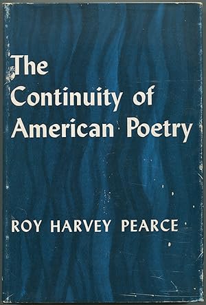 Bild des Verkufers fr The Continuity of American Poetry zum Verkauf von Between the Covers-Rare Books, Inc. ABAA