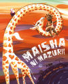 Imagen del vendedor de Maisha ni mazuri! a la venta por AG Library