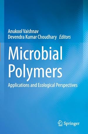 Bild des Verkufers fr Microbial Polymers : Applications and Ecological Perspectives zum Verkauf von AHA-BUCH GmbH