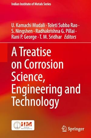 Seller image for A Treatise on Corrosion Science, Engineering and Technology for sale by AHA-BUCH GmbH