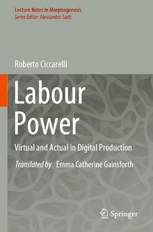 Bild des Verkufers fr Labour Power : Virtual and Actual in Digital Production zum Verkauf von AHA-BUCH GmbH