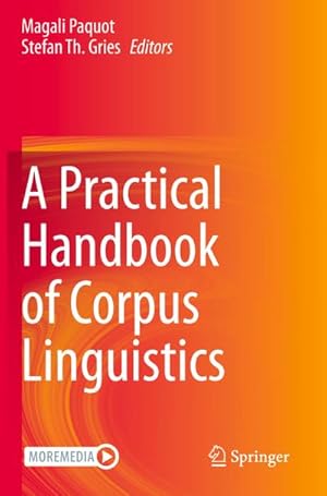 Bild des Verkufers fr A Practical Handbook of Corpus Linguistics zum Verkauf von AHA-BUCH GmbH