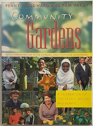 Seller image for Community Gardens : A Celebration of the People, Recipes and Plants. for sale by Lost and Found Books