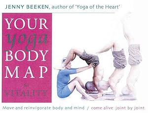 Seller image for Your Yoga Body Map for Vitality : Move And Reinvigorate Body And Mind for sale by GreatBookPrices