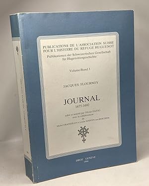 Seller image for Journal (1675-1692) - VOLUME / BAND 3 - publications de l'association suisse pour l'histoire du refuge huguenot for sale by crealivres