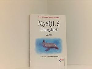 Bild des Verkufers fr MySQL 5 bungsbuch (bhv Einsteigerseminar) zum Verkauf von Book Broker