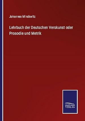 Imagen del vendedor de Lehrbuch der Deutschen Verskunst oder Prosodie und Metrik a la venta por AHA-BUCH GmbH