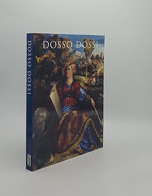Seller image for DOSSO DOSSI Pittore di Corte a Ferrara nel Rinascimento for sale by Rothwell & Dunworth (ABA, ILAB)