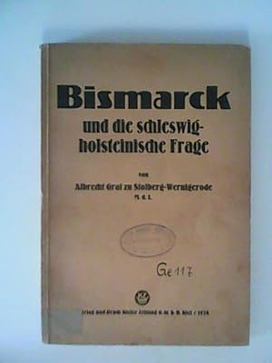 Image du vendeur pour Bismarck und die schleswig-holsteinische Frage mis en vente par ANTIQUARIAT FRDEBUCH Inh.Michael Simon