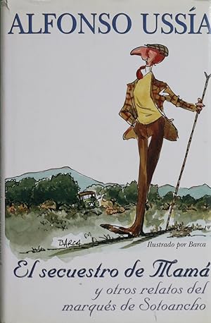 Imagen del vendedor de El secuestro de mamá y otros relatos del marqués de Sotoancho a la venta por Librería Alonso Quijano
